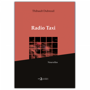 Radio Taxi – Thibault Dubreuil