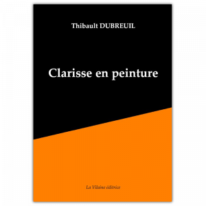 Clarisse en peinture – Thibault Dubreuil